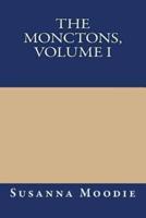 The Monctons, Volume I