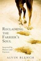 Reclaiming the Farrier's Soul