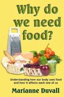 Why Do We Need Food?
