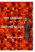 Don't Open the Door!