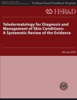 Teledermatology for Diagnosis and Management of Skin Conditions