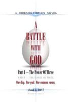 A Battle With God