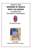 Daniel D. Smith Memoirs of World War II in Europe