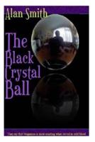 The Black Crystal Ball