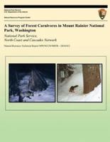 A Survey of Forest Carnivores in Mount Rainier National Park, Washington