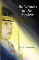 The Witness in the Window