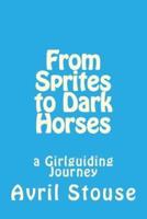 From Sprites to Dark Horses