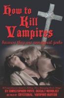How To Kill Vampires