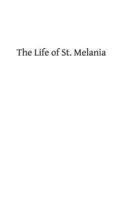 The Life of St. Melania