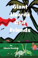 Giant Lizards & Friends