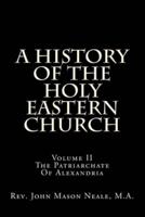 A History Of The Holy Eastern Church