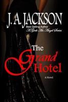 The Grand Hotel  | A Geek An Angel Series: The Grand Isle Gala