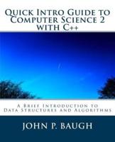 Quick Intro Guide to Computer Science 2 With C++