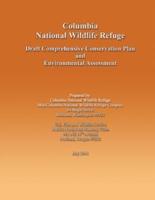 Columbia National Wildlife Refuge Draft Comprehensive Conservation Plan and Environmental Assessment