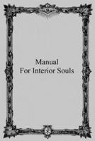 Manual for Interior Souls