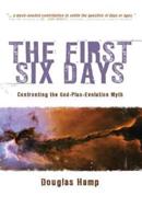 The First Six Days