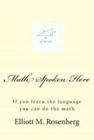 Math Spoken Here