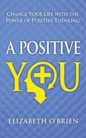 A Positive You