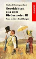 Geschichten Aus Dem Biedermeier III