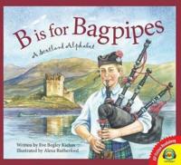 B Is for Bagpipes