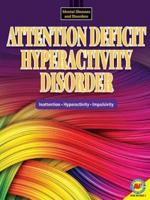 Attention Deficit Hyperactivity Disorder