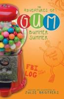 The Adventures of Gum: Bummer Summer