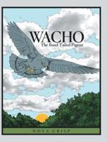 Wacho: The Band-Tailed Pigeon