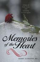 Memories of the Heart: A Story of Love, Loss, and Learning to Live Again