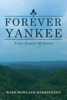 Forever Yankee: A Love Song for My Family