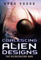 Coalescing Alien Designs: The Vitqusoucian War