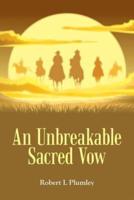 An Unbreakable Sacred Vow