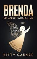 Brenda: My Angel with a Limp