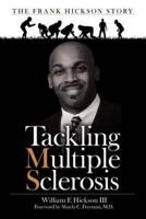 Tackling Multiple Sclerosis: The Frank Hickson Story