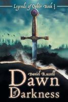 Dawn of Darkness: Legends of Ophir Book I