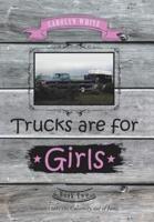 Trucks Are for Girls