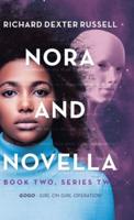 Nora and Novella: Book Two, Series Two