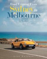 Road Tripping from Sydney to Melbourne: (In Six Days)