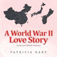 A World War Ii Love Story