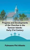 Progress and Developments of the Churches in the Samoan Islands: Early 21St Century
