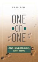 One-On-One: One Hundred Days with Jesus