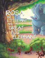 Rosa the Little Ant and the Great Big Elephant