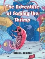 The Adventure of Sammy the Shrimp