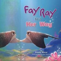 Fay Ray Lost Her Way