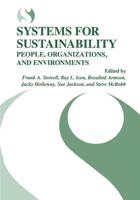 Systems for Sustainability : People, Organizations, and Environments
