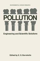 Pollution: Engineering and Scientific Solutions