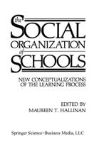 The Social Organization of Schools : New Conceptualizations of the Learning Process