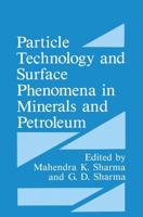 Particle Technology and Surface Phenomena in Minerals and Petroleum