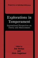 Explorations in Temperament : International Perspectives on Theory and Measurement