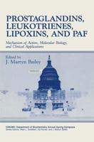 Prostaglandins, Leukotrienes, Lipoxins, and PAF : Mechanism of Action, Molecular Biology, and Clinical Applications