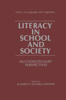 Literacy in School and Society: Multidisciplinary Perspectives